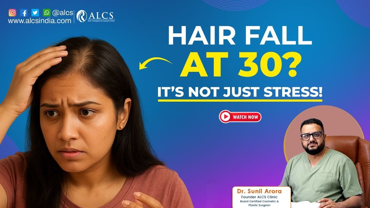 Hair fall & thinning in women around 30 | Causes & solutions explained by Dr. Sunil Arora